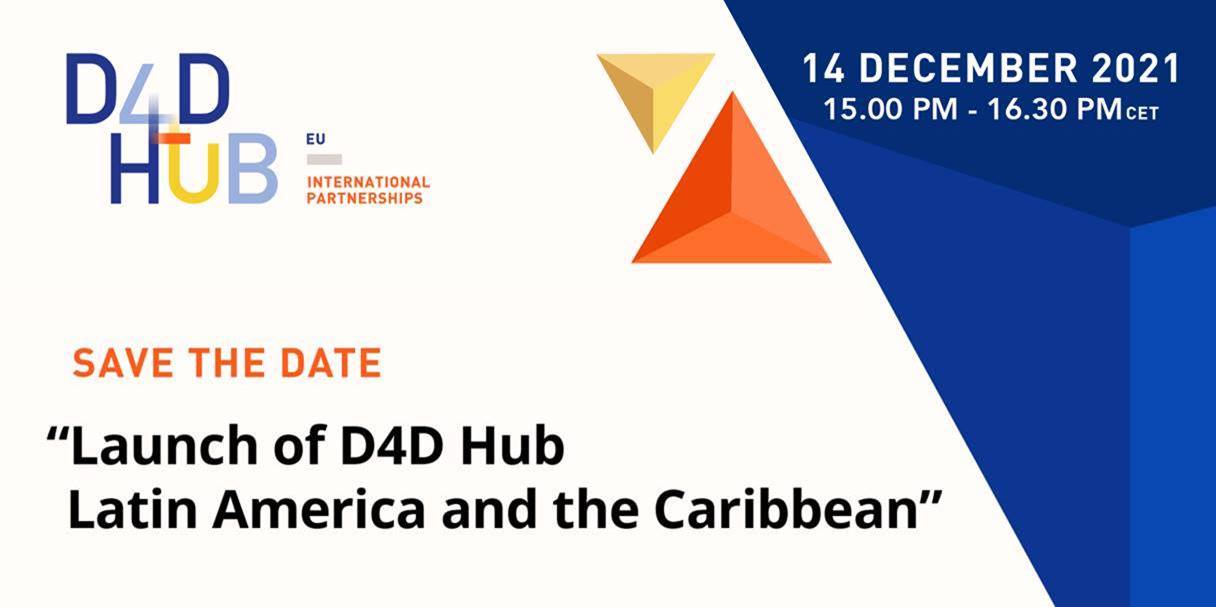 14 December 2021: Join the “Launch of D4D Hub Latin America and the Caribbean”