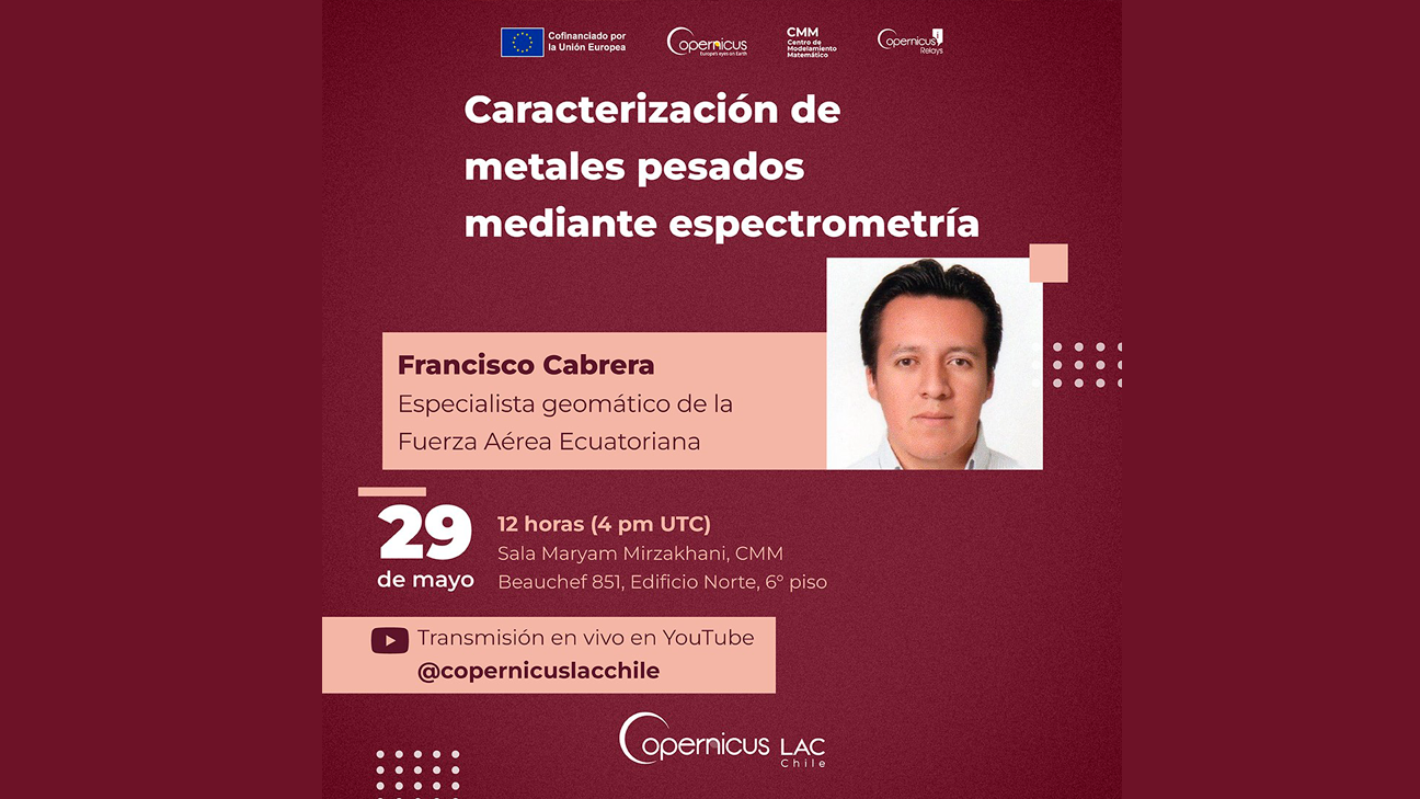 29 May, 4 pm (UTC): Copernicus Chile invites you to the webinar “Characterisation of heavy metals using spectrometry”