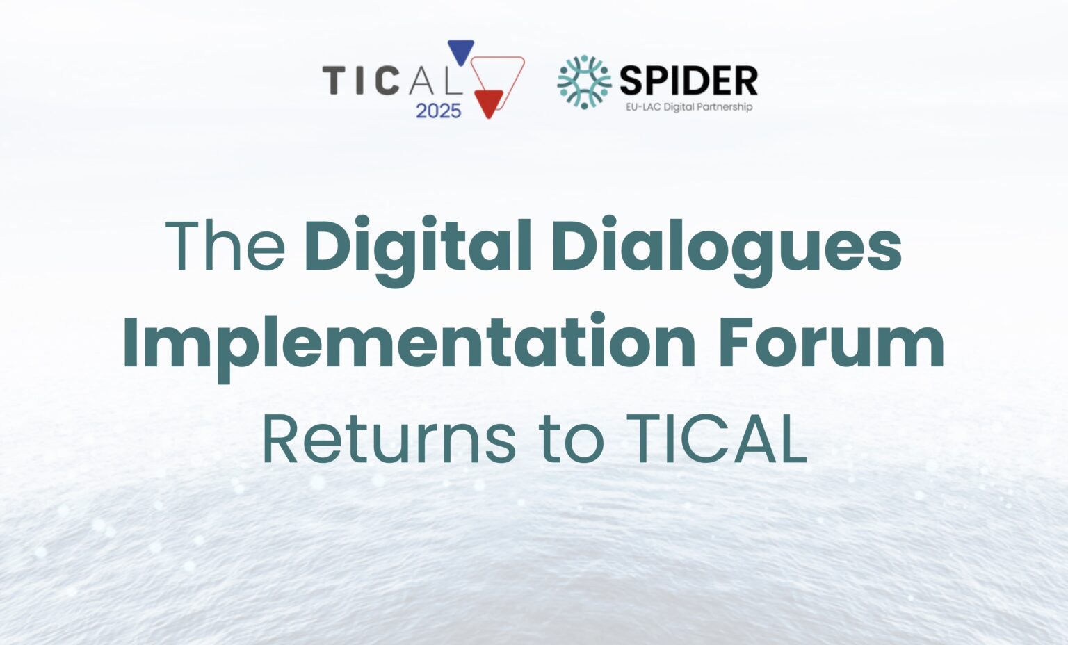 O Fórum DIF do projeto SPIDER retorna com força a TICAL2025