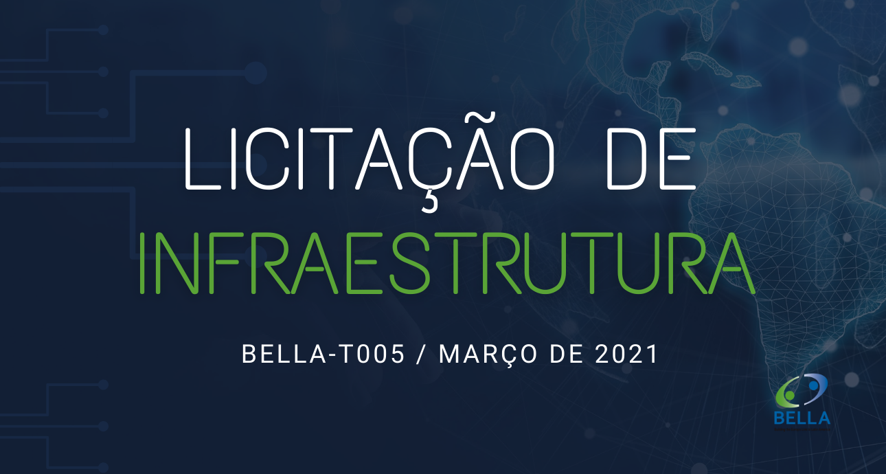 Parte terrestre do Projeto BELLA lançará sua última licitação em março de 2021