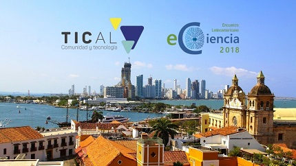 Dia Virtual: Tire suas dúvidas sobre TICAL2018 e o 2º Encontro Latinoamericano de e-Ciência neste 12 de abril